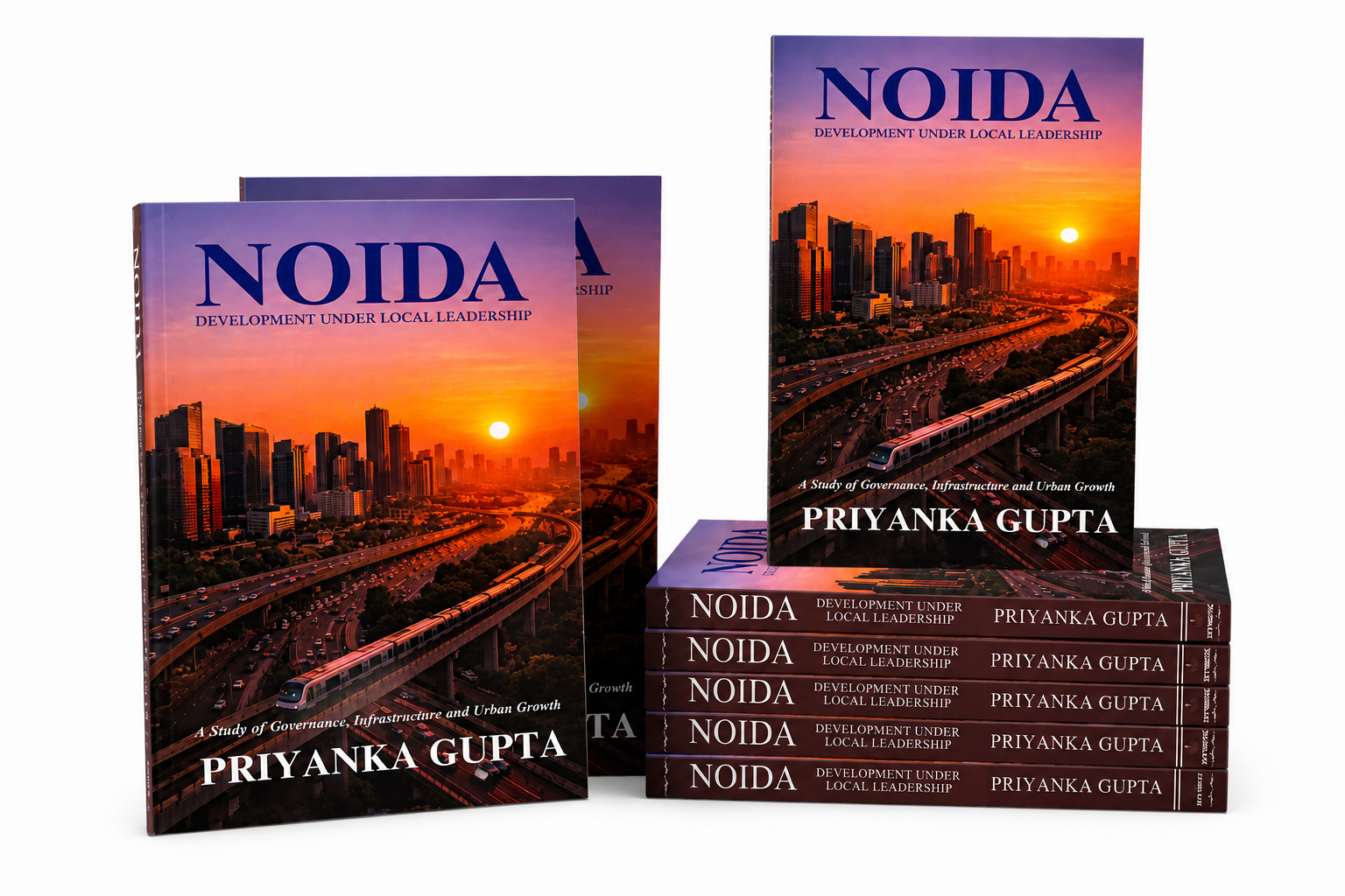 Copies of the book 'Noida — Development Under Local Leadership' by Priyanka Gupta